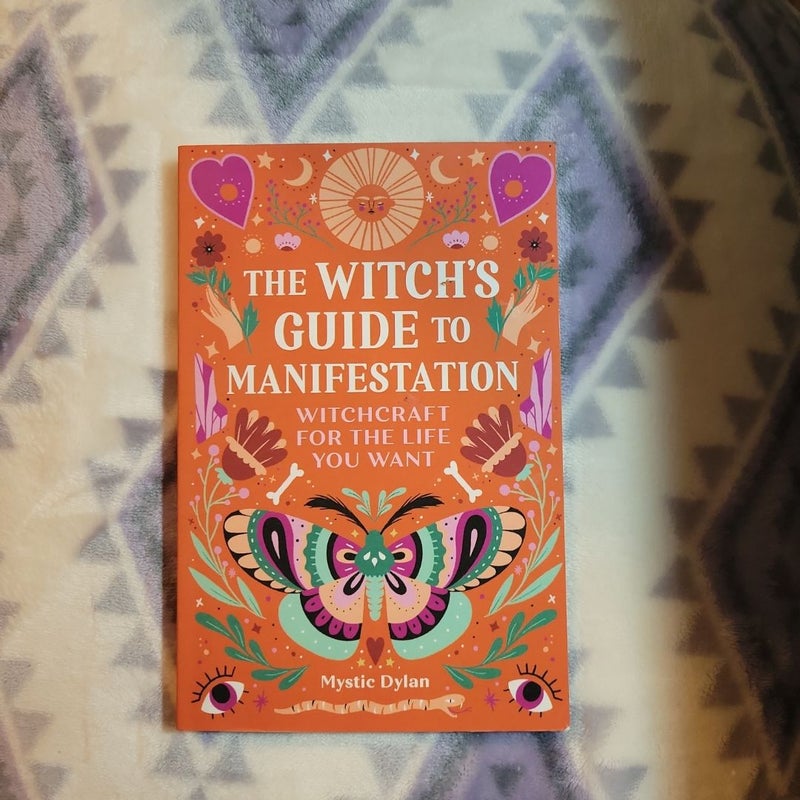 The Witch's Guide to Manifestation