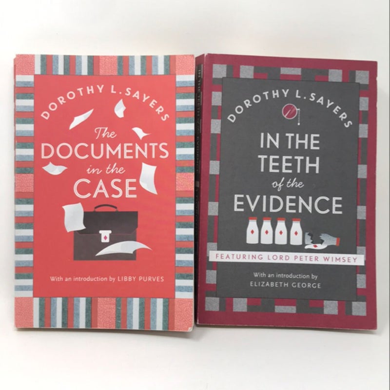 The Documents in the Case AND In the Teeth of the Evidence