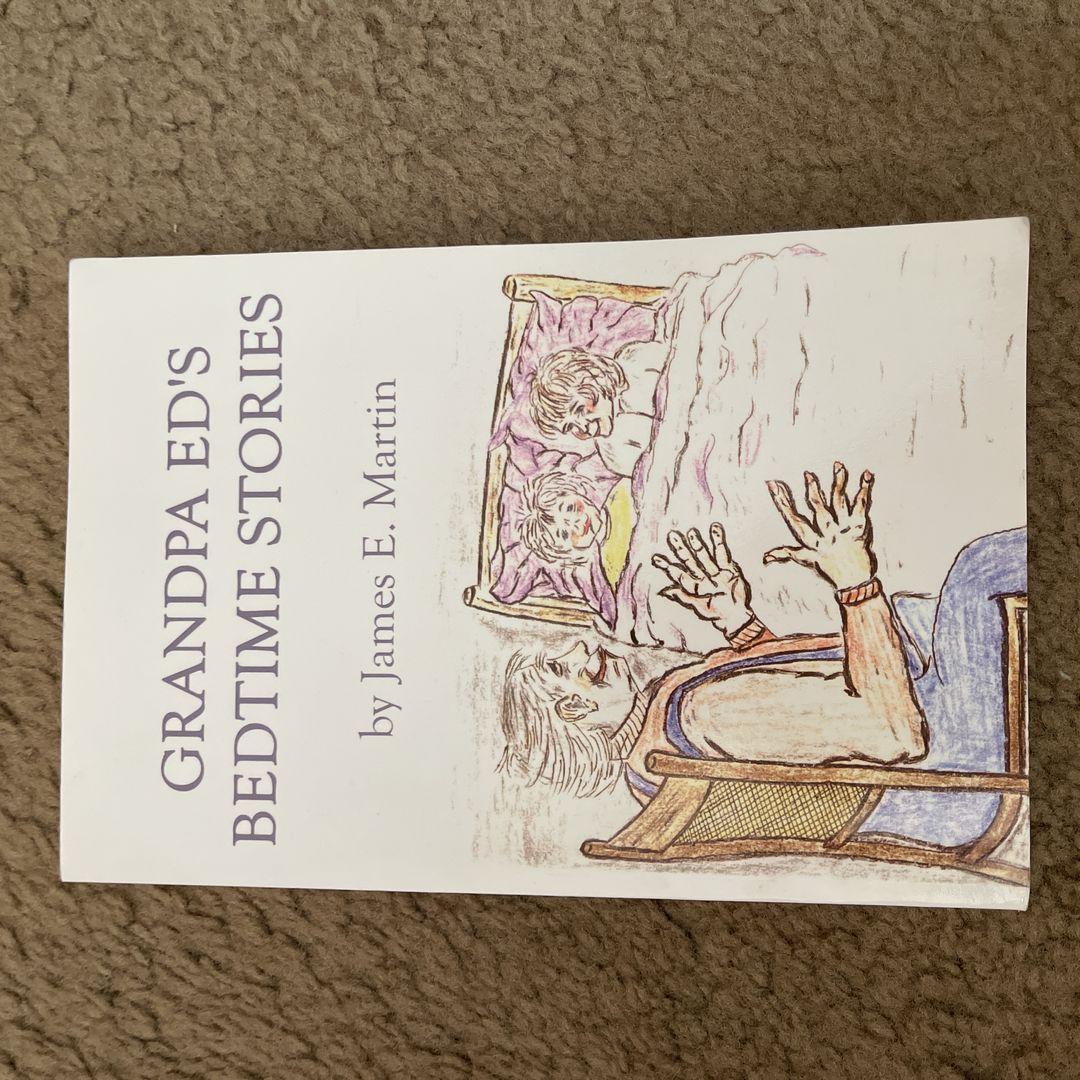 Grandpa Ed's Bedtime Stories