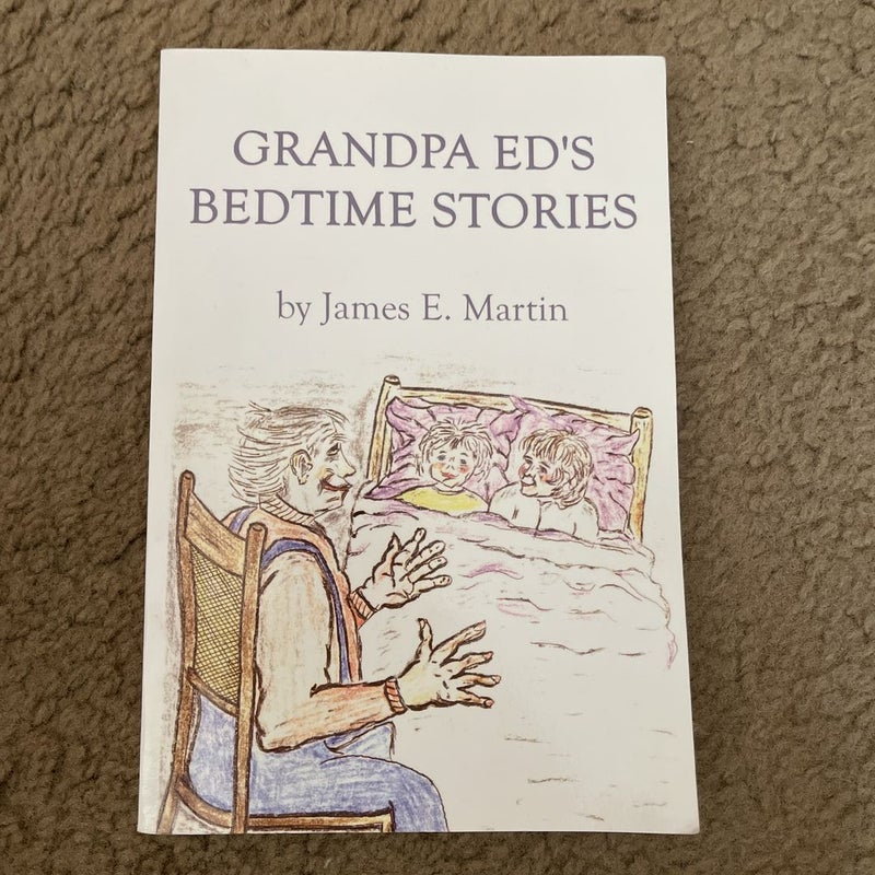 Grandpa Ed's Bedtime Stories