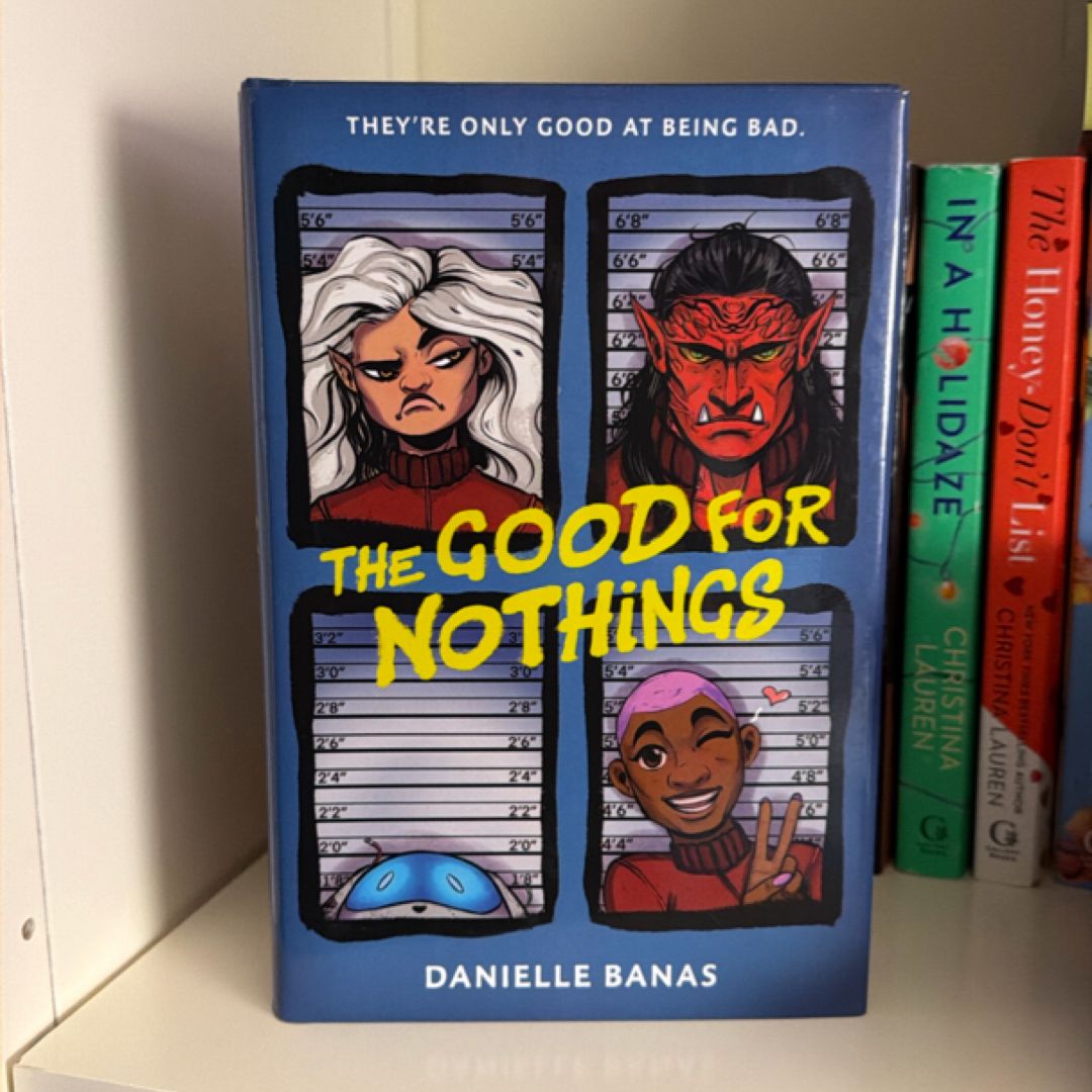 The Good for Nothings