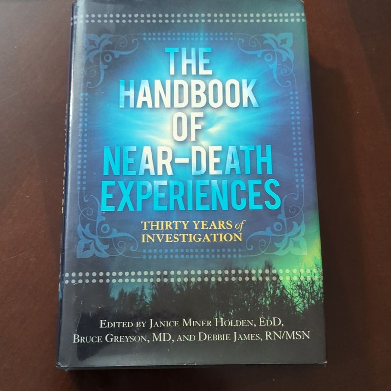 The Handbook of near-Death Experiences