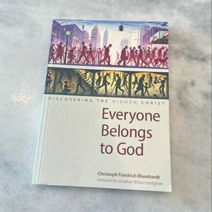 Everyone Belongs to God