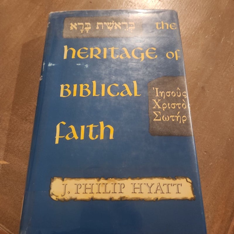 The Heritage of Biblical Faith