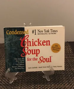 Condensed Chicken Soup for the Soul