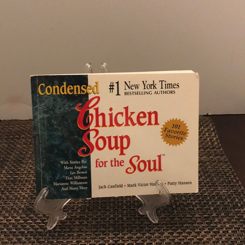 Condensed Chicken Soup for the Soul