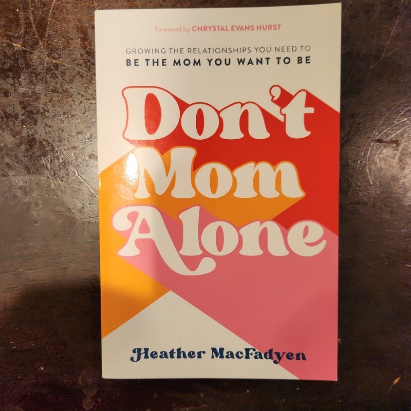 Don't Mom Alone