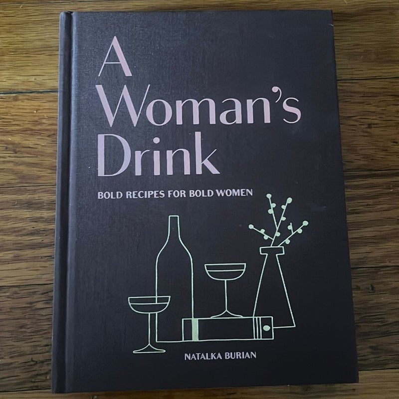 A Woman's Drink