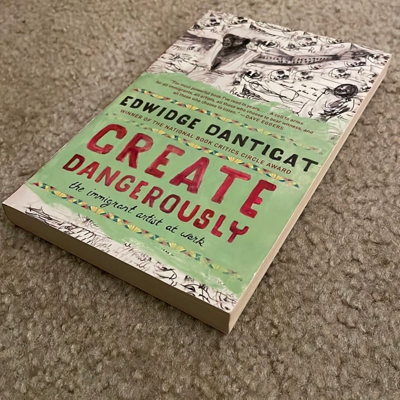 Create Dangerously by Edwidge Danticat