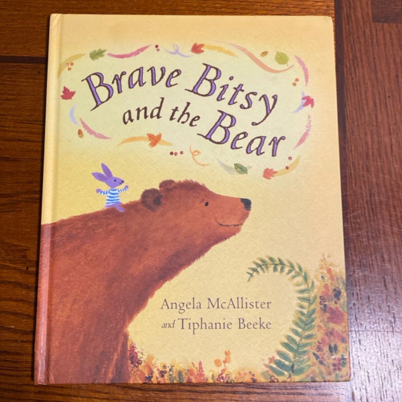 Brave Bitsy and the Bear