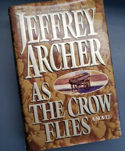 As the Crow Flies 1st Edition 