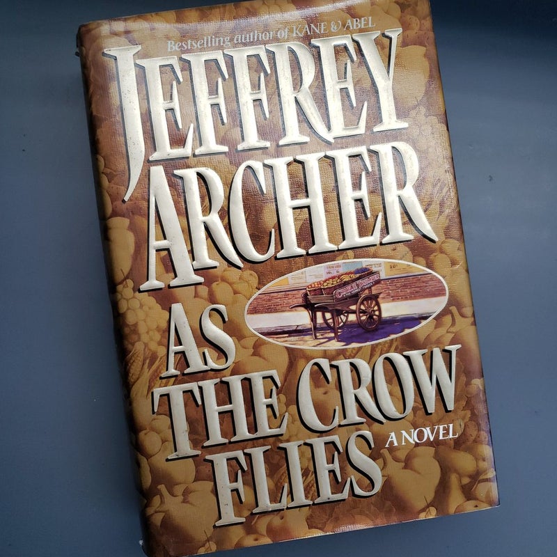 As the Crow Flies 1st Edition 