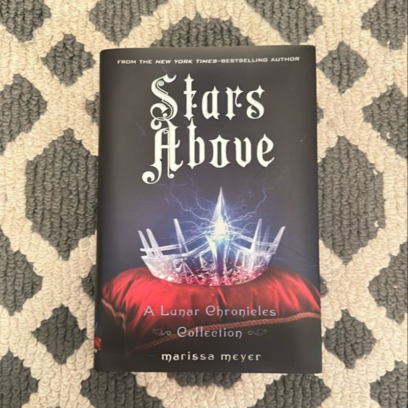 Stars above: a Lunar Chronicles Collection