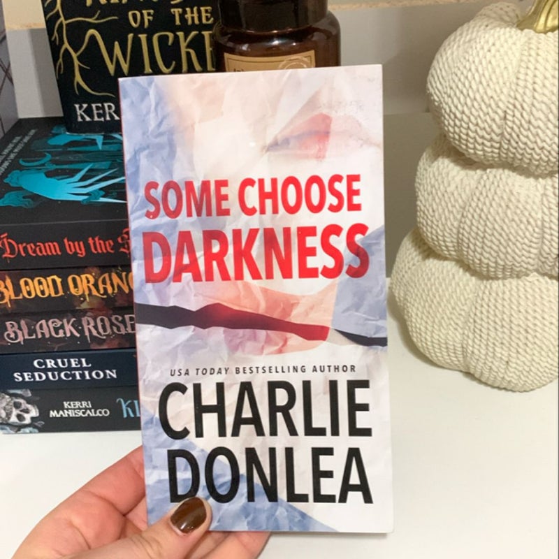 Some Choose Darkness