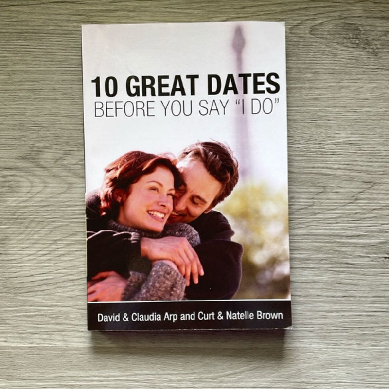 10 Great Dates Before You Say "I Do"