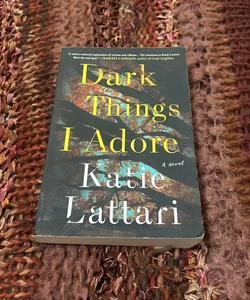 Dark Things I Adore