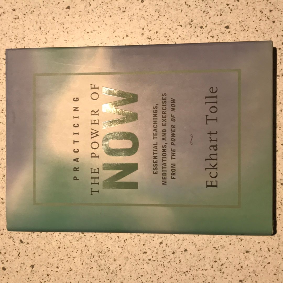 Practicing the Power of Now
