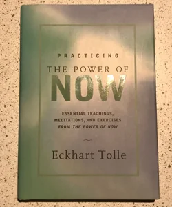 Practicing the Power of Now