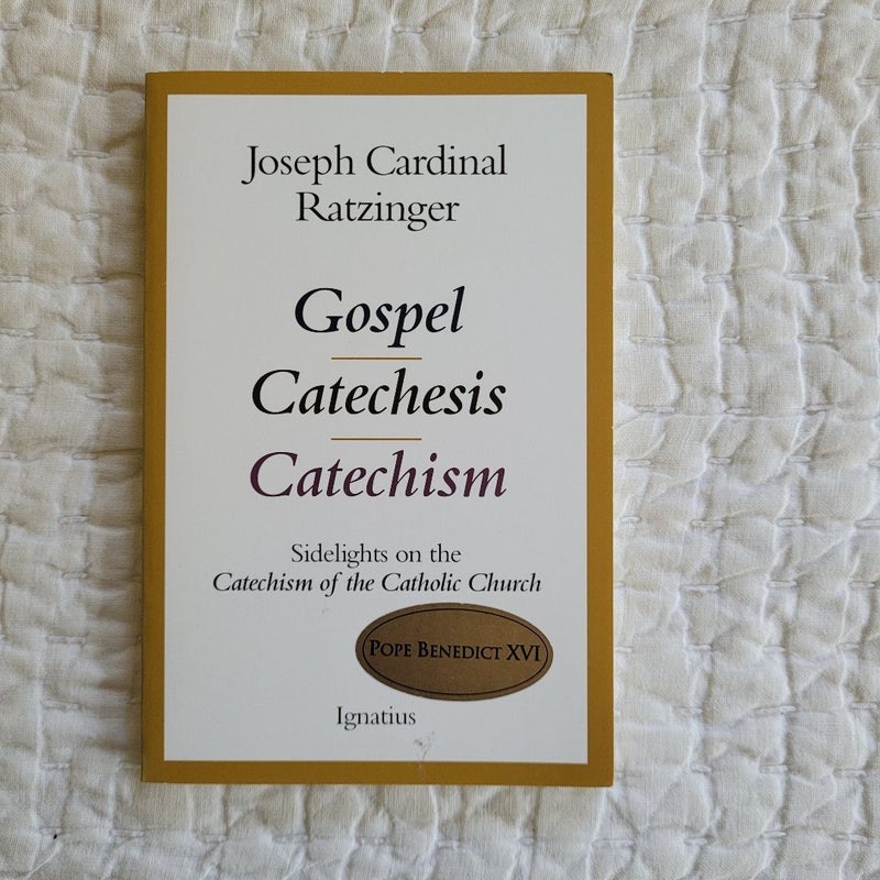 Gospel, Catechism and Catechesis