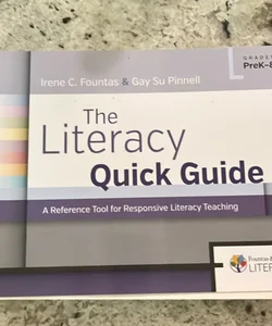 The Literacy Quick Guide