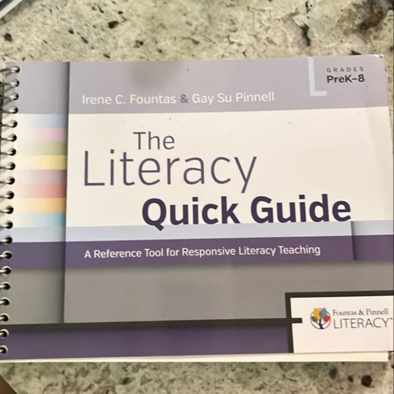 The Literacy Quick Guide