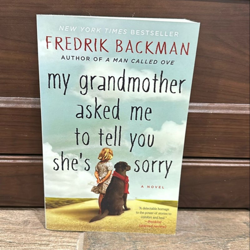 My Grandmother Asked Me to Tell You She's Sorry