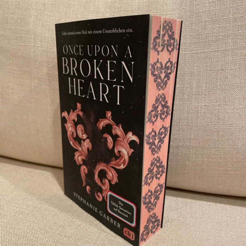 Once Upon a Broken Heart German Paperback Edition sprayed edges
