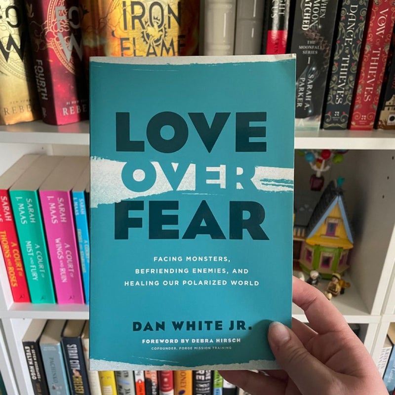 Love over Fear