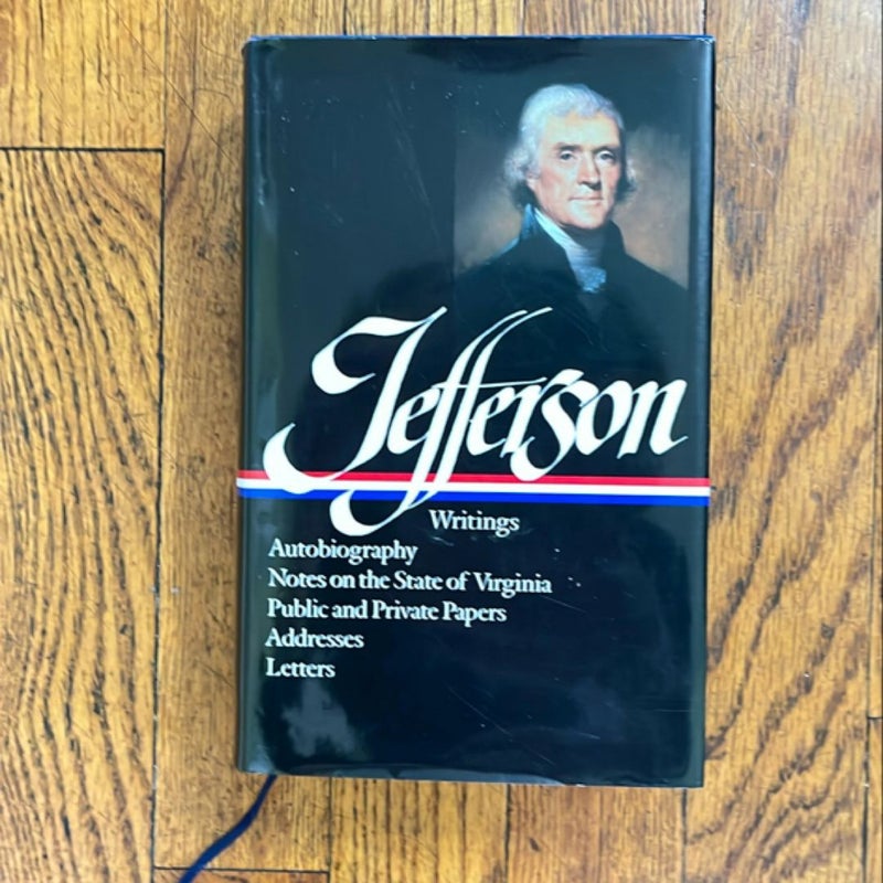 Thomas Jefferson: Writings (LOA #17)