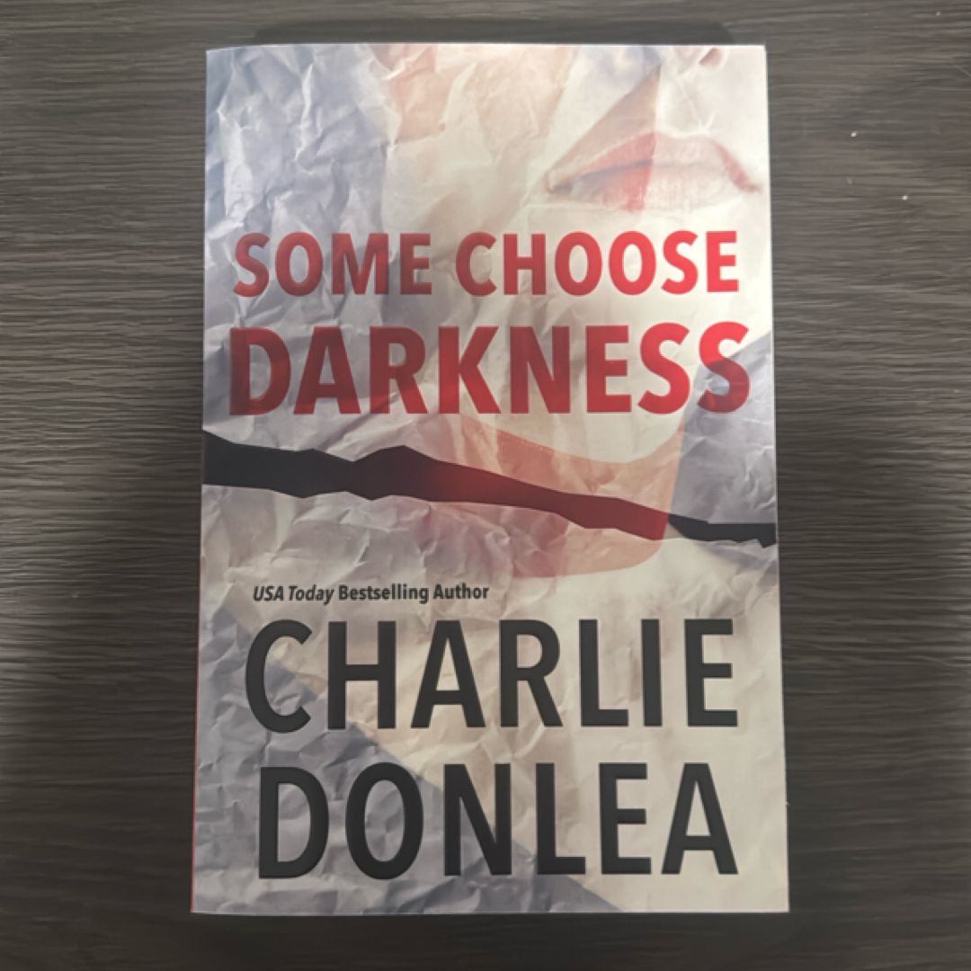 Some Choose Darkness