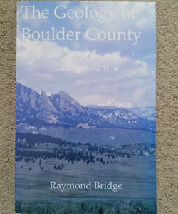The Geology of Boulder County