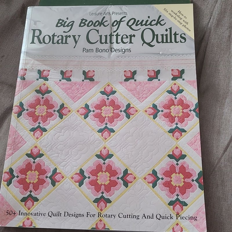 Big Book of Quick Rotary Cutter Quilts