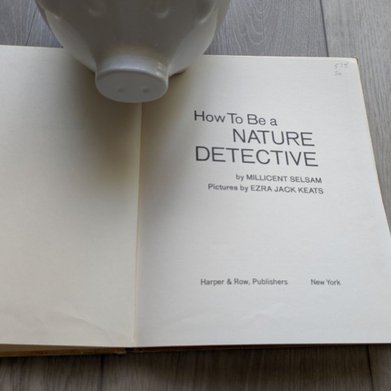 How To Be a NATURE DETECTIVE
