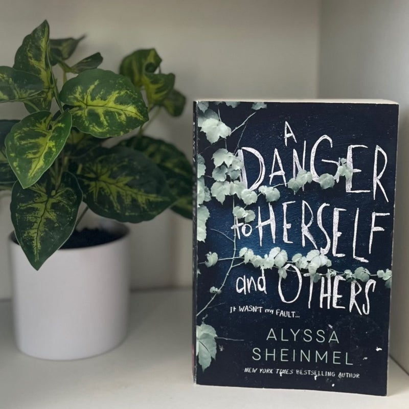 A Danger to Herself and Others