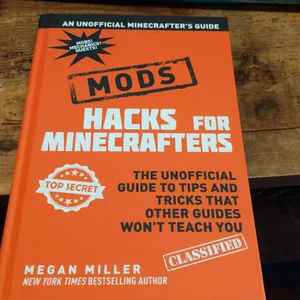 Hacks for Minecrafters: Mods