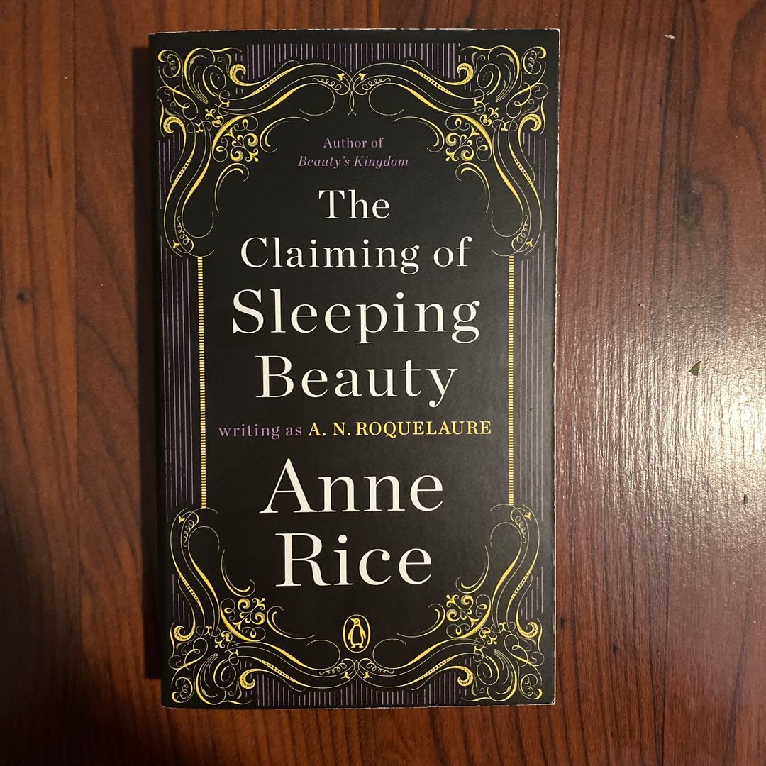 The Claiming of Sleeping Beauty: A Novel (A Sleeping Beauty Novel): Anne  Rice, A. N. Roquelaure: 9780452281424: : Books