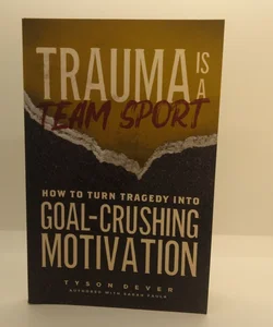 Trauma Is a Team Sport