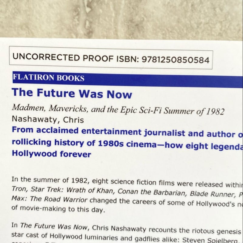 The Future Was Now (ARC Paperback)