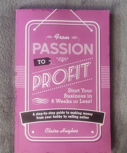 From Passion to Profit