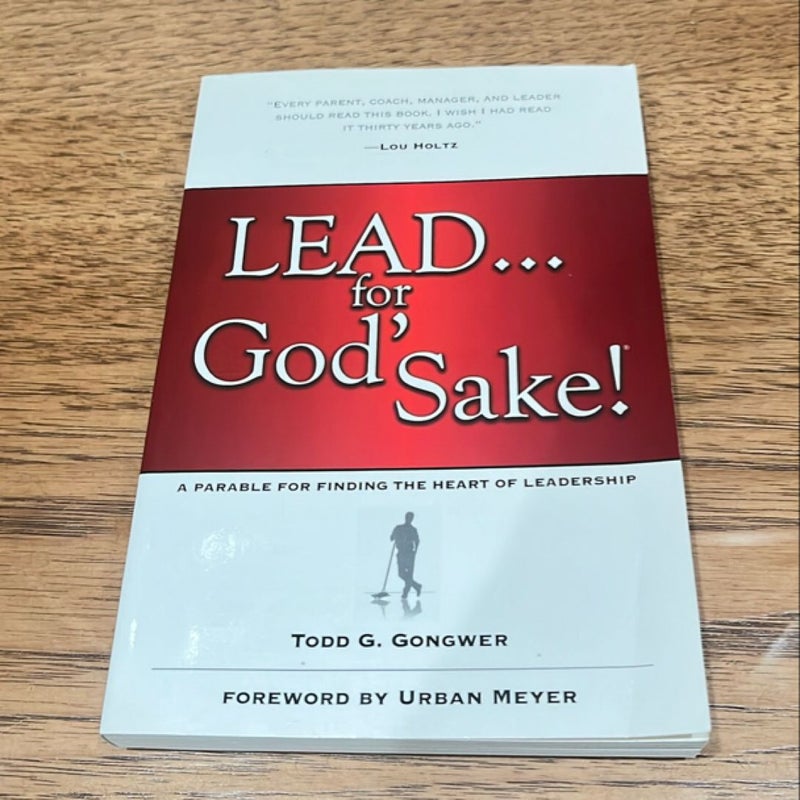 Lead... for God's Sake!