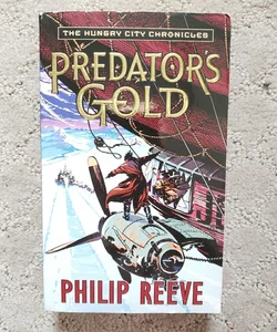 Predator's Gold (Mortal Engines Quartet book 2)