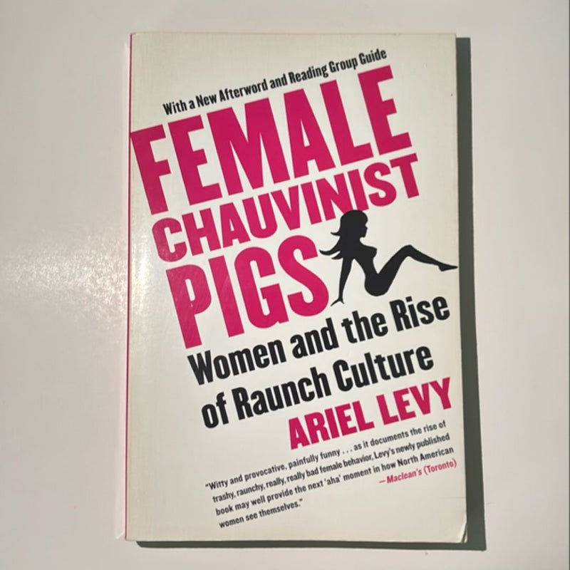 Female Chauvinist Pigs