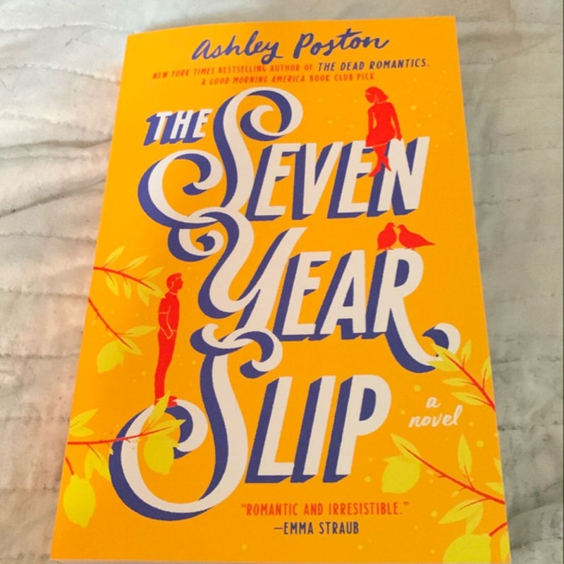 The Seven Year Slip