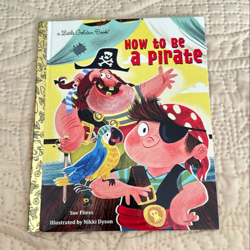 How to Be a Pirate