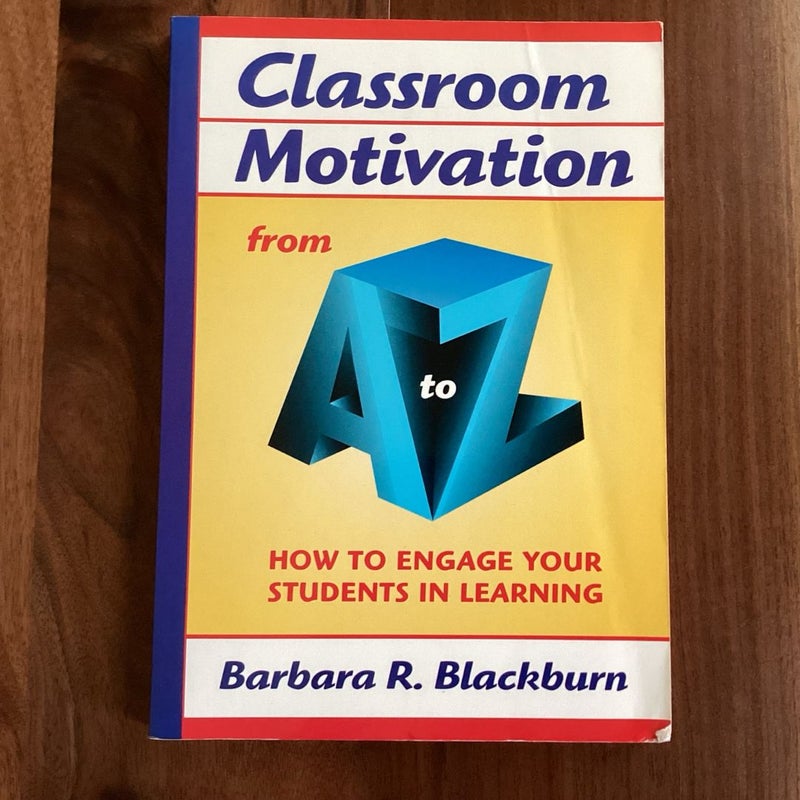 Classroom Motivation from A to Z