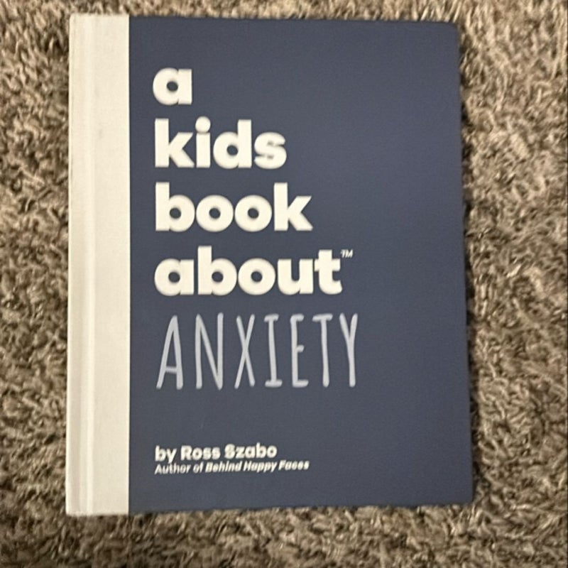 A Kids Book about Anxiety