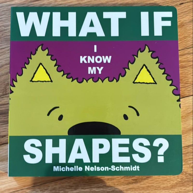 What If I Know My Shapes?