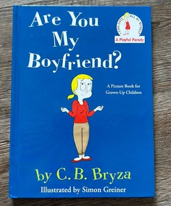 Are You My Boyfriend?