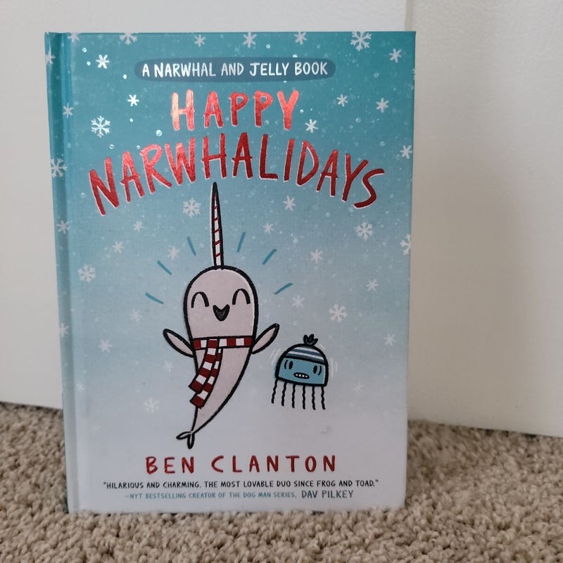 Happy Narwhalidays (a Narwhal and Jelly Book #5)