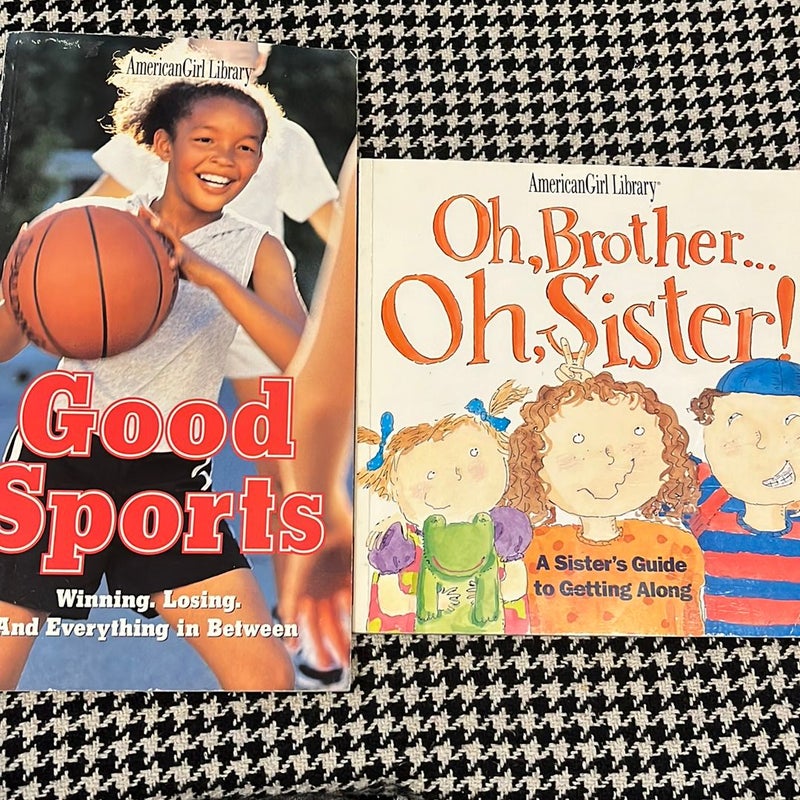 American Girl Library bundle: Good Sports and Oh, Brother …Oh, Sister!